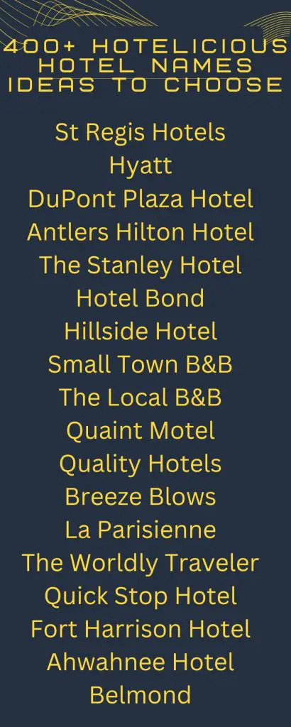 400+ Hotelicious Hotel Names Ideas to Choose