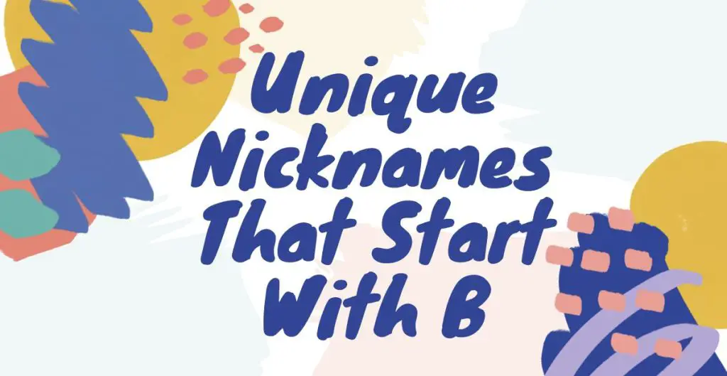 Unique Nicknames That Start With B