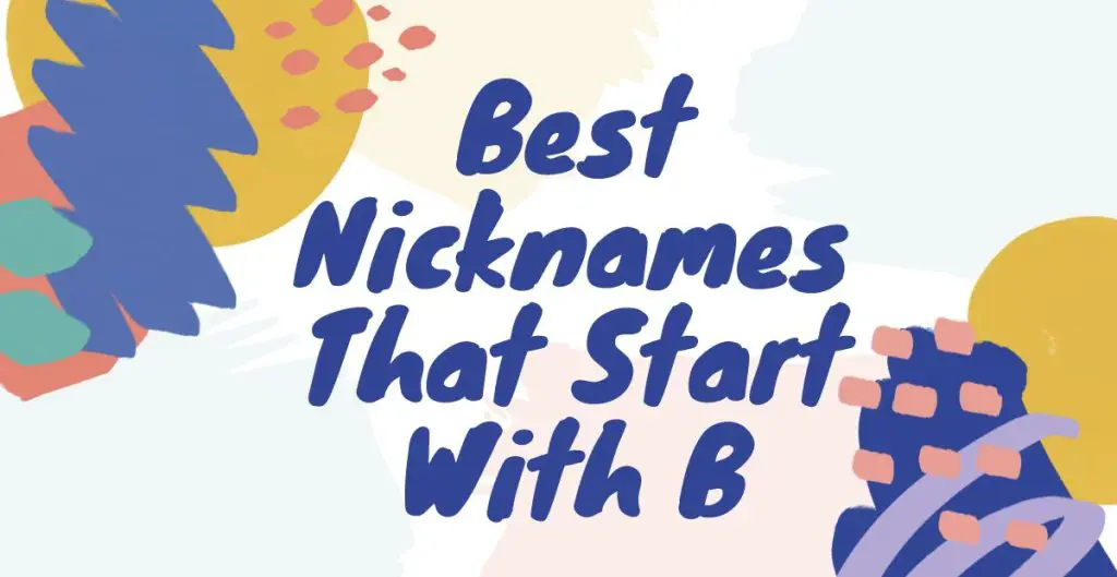 Best Nicknames That Start With B