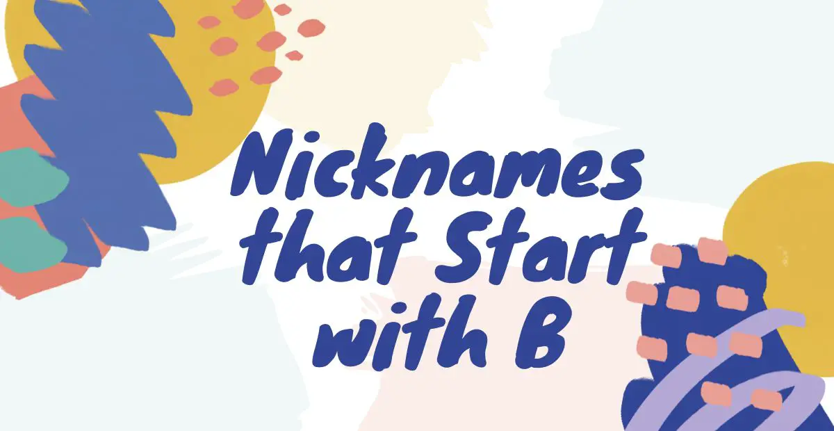 Nicknames that Start with B