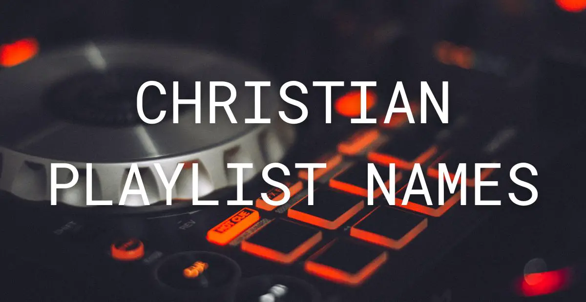 Christian Playlist Names