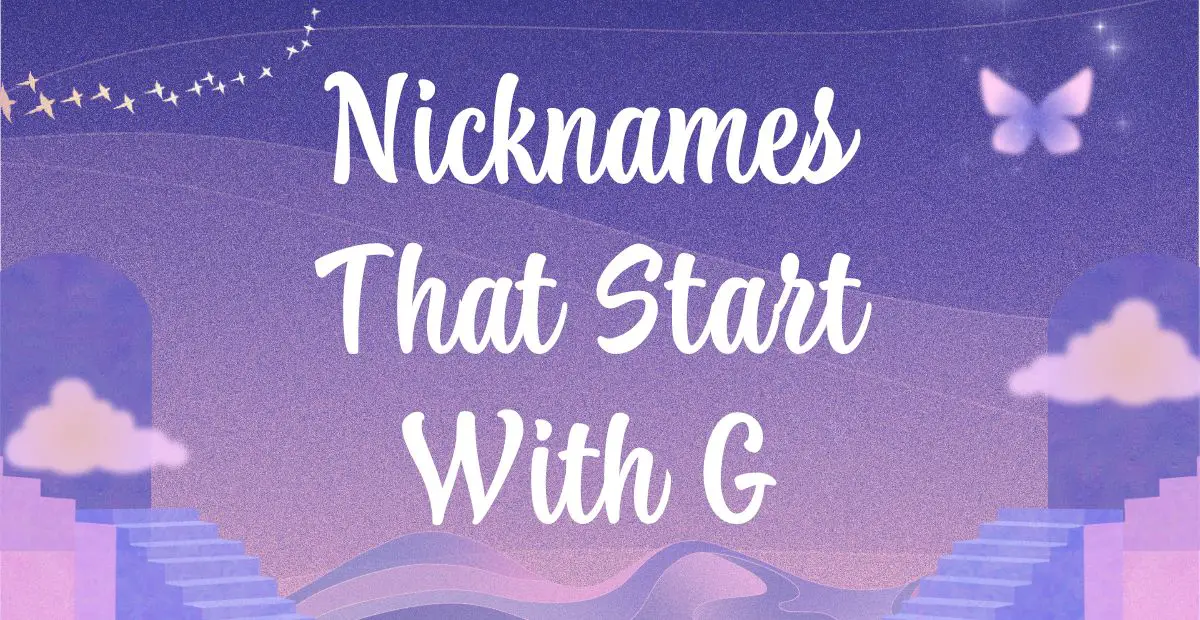 Nicknames That Start With G
