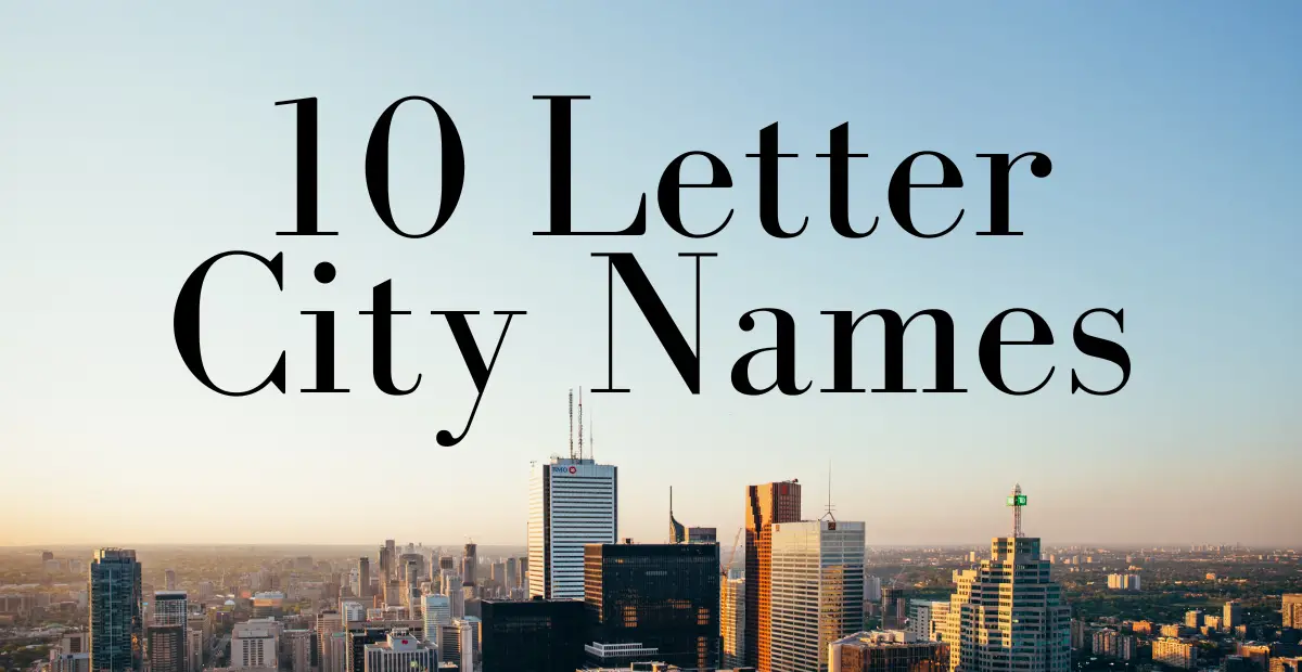 10 Letter City Names