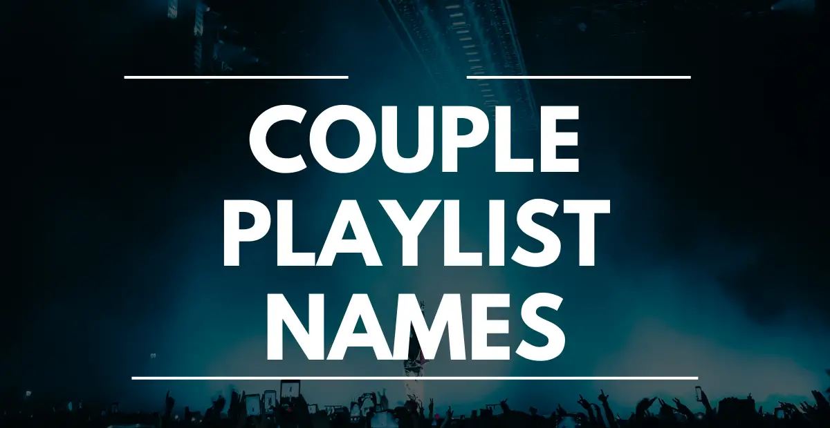 Couple Playlist Names