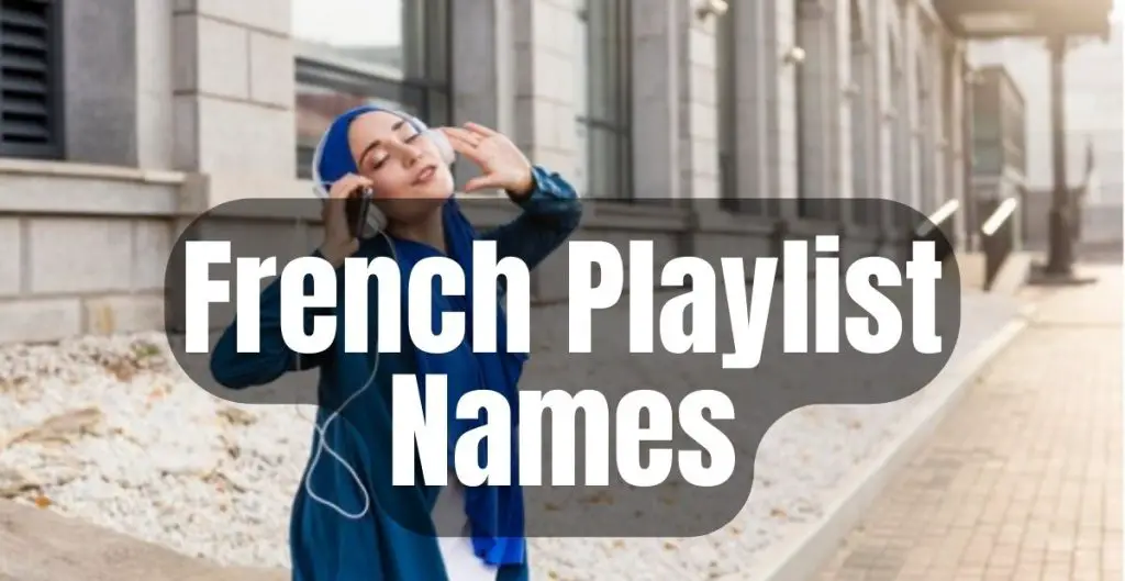French Playlist Names