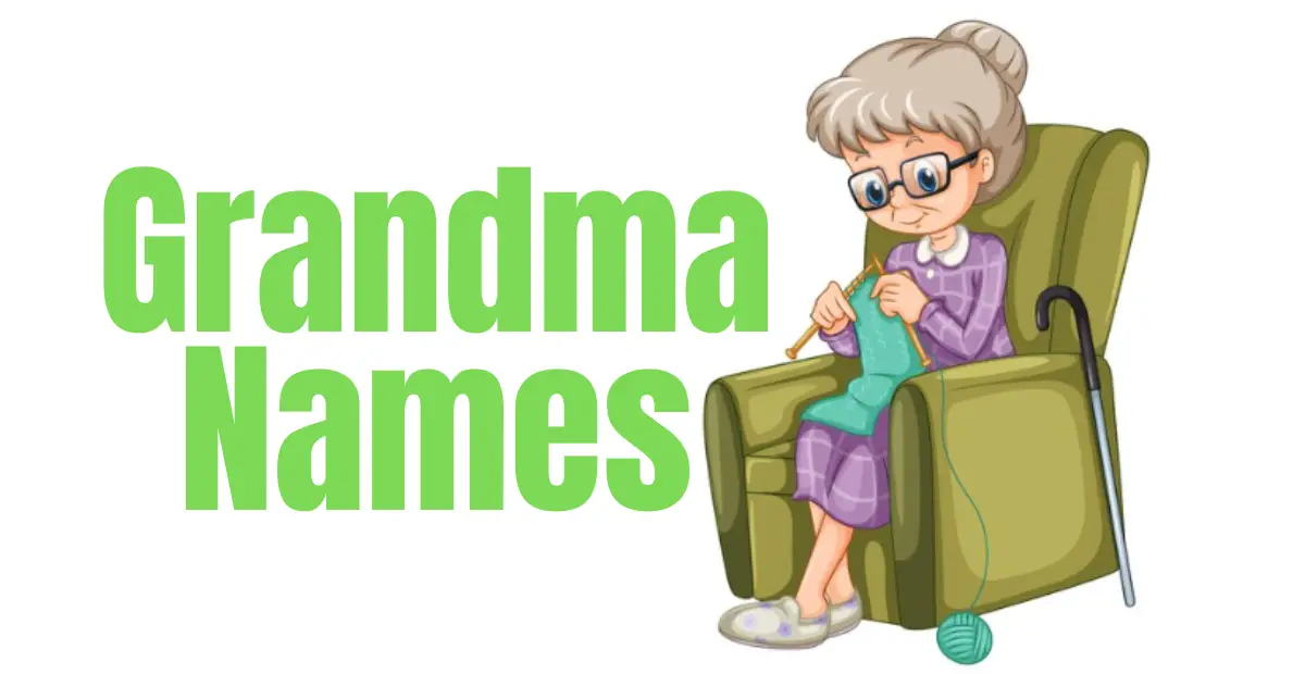 500+ Grandma Names Unique Interesting Creative & Cool Ideas