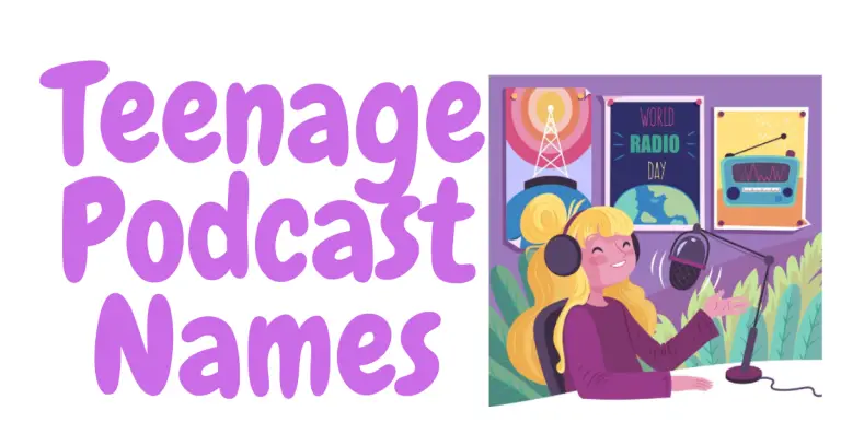 Teenage Podcast Names: Engaging and Inspiring Titles for Youthful Audiences