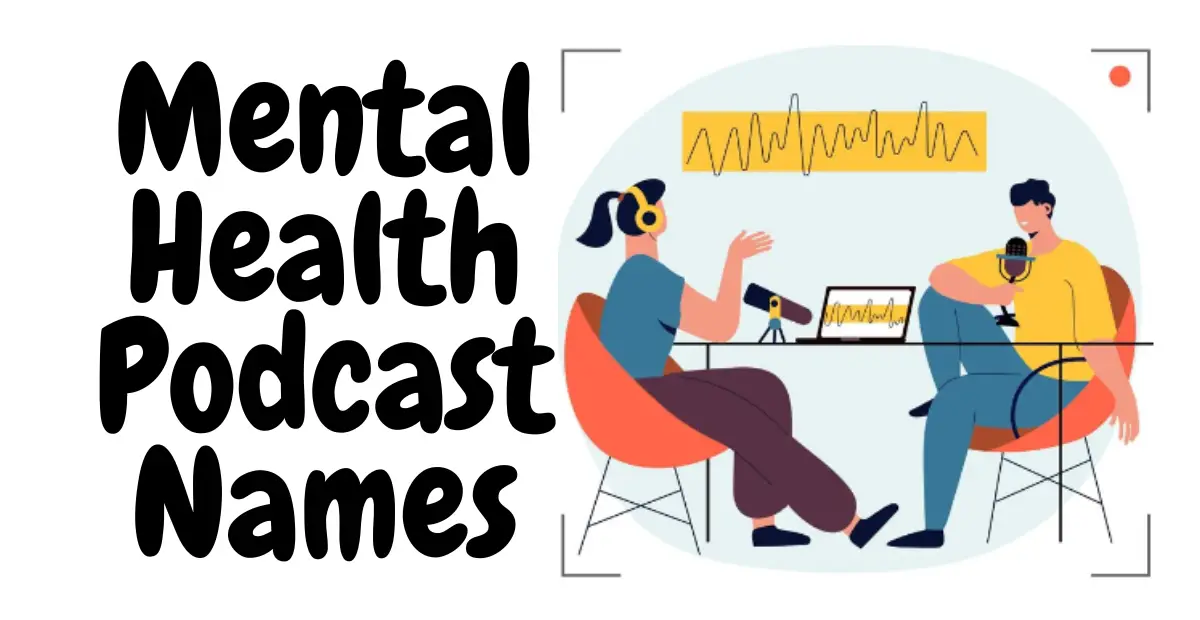 Mental Health Podcast Names