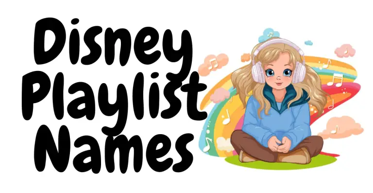 Magical Disney Playlist Names: Enchanting Ideas to Set the Mood for Your Disney Favorites